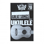 Ukulele Great Songs -The Little Black book