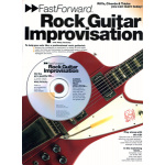 Fast Forward : Rock Guitar Improvisation + CD