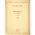 Villa-Lobos Heitor - Prelude No 3 en la mineur pour guitare