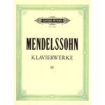 Felix Mendelssohn - Klavierwerke III / Εκδόσεις Peters