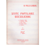 Villa-Lobos Heitor - Suite Populaire Bresilienne (Gavotta-Choro)