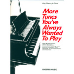 More Tunes You 've Always Wanted To Play - Easy Classics for Piano