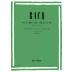 J.S.Bach - Ouverture Francese (Partita in si minore) e Fantasia e Fuga in La minore per pianoforte / Εκδόσεις Ricordi