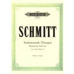 Schmitt - Vorbereitende Ubungen aus Opus 16