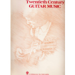 Twentieth Century Guitar Music