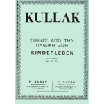 Theodor Kullak - Scenes From Childhood Op. 62, Op. 81