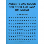 Accents and Solos For Rock & Jazz Drumming - Joel Rothman