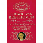 Beethoven - Late String Quartets & Grossε
