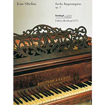 Sibelius – Sechs Impromtus Op.5