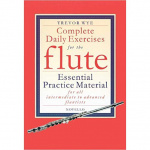 Trevor Wye - Complete Daily Exerices for Flute