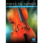 First 50 Songs You Should Play On The Cello