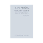 Albeniz Isaac - Primer Concierto (Concierto Fantastico), Op.78, For 2 Pianos