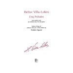 Heitor Villa - Lobos - Cinq Preludes Pour Solo Guitar