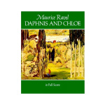 Ravel Maurice - Daphnis & Chloe (Full Score)