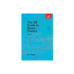The AB Guide to Music Theory , Part II - Eric Taylor