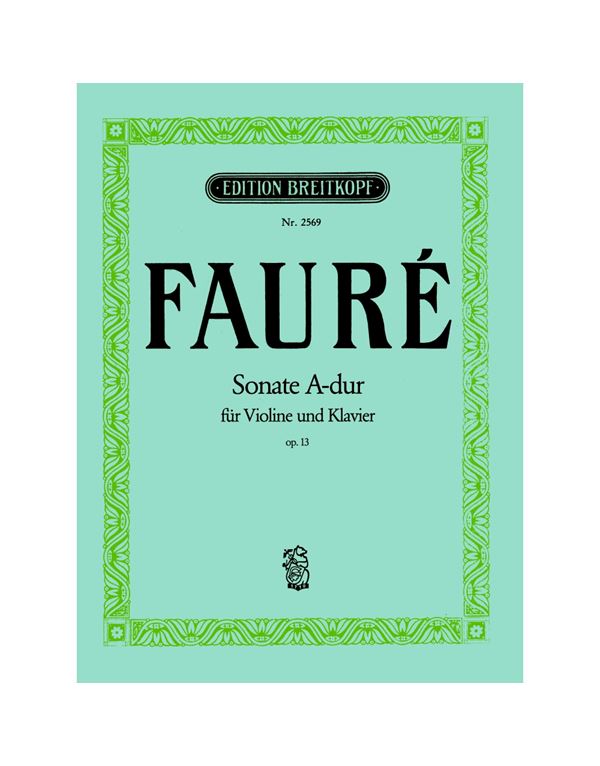 gabriel-faure-sonata-se-la-meizona-op.13-gia-violi-piano-enlarge Gabriel Faure – Σονάτα σε Λα Μείζονα, Op. 13 Για Βιολί & Πιάνο - Image 1
