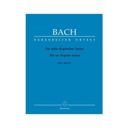 Johann Sebastian Bach - The Six English Suites BWV 806-811 (Editor: Durr, Alfred) URTEXT