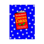 The Little Book of Christmas Carols (32 Classic Carols complete with lyrics and guitar chords!)